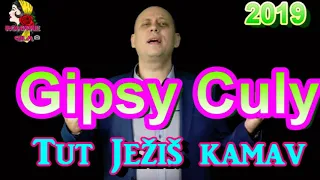 Gipsy Culy   Tut Ježiš kamav 2019