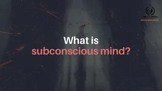 What is subconscious mind, mind that predict future, affirmations, mind, psychology, unconscious