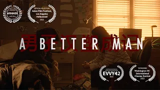 A Better Man | Short Film