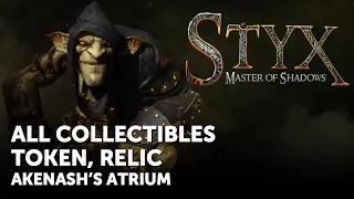 Styx: Master of Shadows – All Collectible Locations – Akenash's Atrium