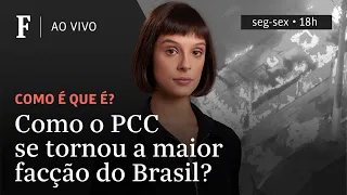 Como é que é? | Como o PCC se tornou a maior facção do Brasil?