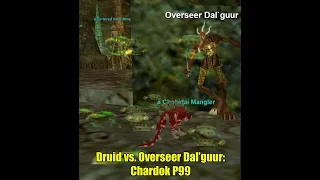 Druid vs. Overseer Dal'guur: Triumph, Tragedy and Revenge