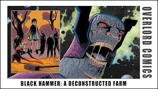 Black Hammer: A Deconstructed Farm