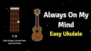 How to play Always On My Mind by Elvis Presley on Ukulele | Ukified
