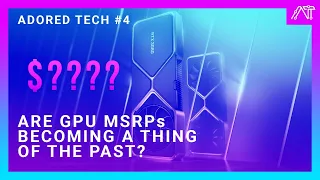 Adored Tech #4 - Special Guest Dr. Ian Cutress  - Are Graphics Card MSRPs Going Away?