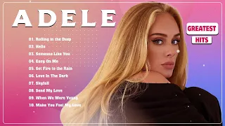 ADELE Songs Playlist 2024 - Billboard Best Singer ADELE GREATEST Hits