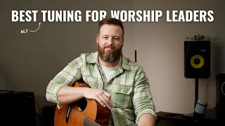 The Best Guitar Tuning for Worship Leaders // Worship Leader Wednesday