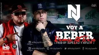 Nicky jam ft Ñejo - Voy a beber remix