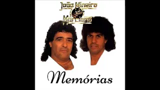 João Mineiro e Marciano - Memórias