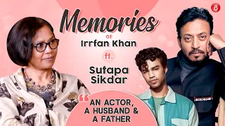 Sutapa Sikder on Irrfan, parenting Babil & Ayaan: I'd get upset because Irrfan never said I love you