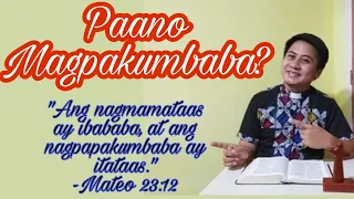 PAANO MAGPAKUMBABA?- Mateo 23:1-12|Reflection| Ptr. Matt