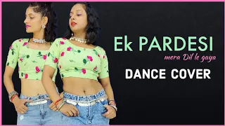 Ek Pardesi Mera Dil Le Gaya - Dance Cover | The Nachania | Evergreen Trending Song