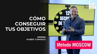 CÓMO CONSEGUIR tus OBJETIVOS con el METODO MOSCOW | Clase con Rubén Turienzo