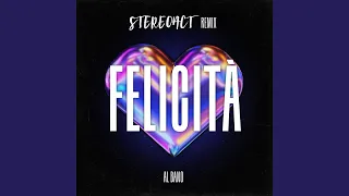 Felicità (Stereoact Remix)