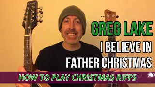 I Believe in Father Christmas (Greg Lake) – Mandolin / Ukulele Riff Lesson - TABS and CHORDS