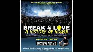 Break 4 Love - A History Of House Vol. 1 (Part One)