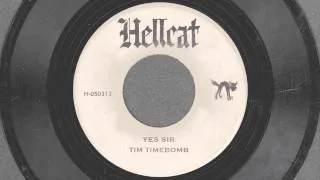 Yes Sir - Tim Timebomb and Friends