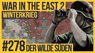 Der Wilde Süden #278 | WAR IN THE EAST 2 |  Die große Kampagne | Let's Play