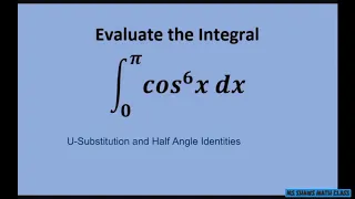 Evaluate the Definite Integral. U-Substitution and Half Angle Identities. Example 10