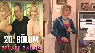 Belalı Baldız 20. Bölüm