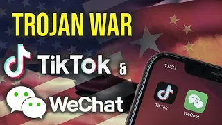 The CCP’s Trojan War: TikTok and WeChat