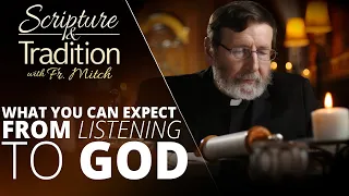 Scripture and Tradition with Fr. Mitch Pacwa - 2021-10-12 - Listening to God Pt. 40