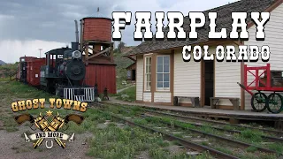 Ghost Towns and More | Episode 38 | Fairplay, Colorado