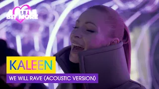 Kaleen - We Will Rave (Acoustic version) | Austria 🇦🇹 | #EurovisionALBM
