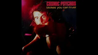 Cosmic Psychos ‎– Blokes You Can Trust (1991) [Full Album]