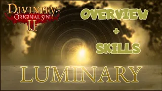 LUMINARY MOD OVERVIEW AND SKILLS | DIVINITY: ORIGINAL SIN 2