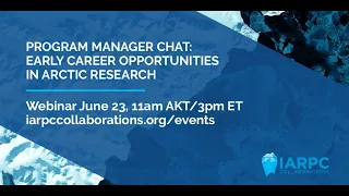 IARPC Program Manager Chat: Early Career Opportunities in Arctic Research