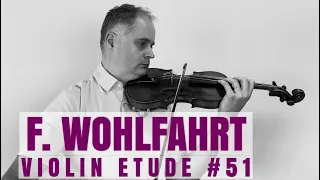 Franz Wohlfahrt Op. 45 Violin Etude no. 51 from Book 2 by @Violinexplorer