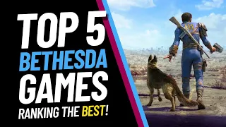 Top 5 Bethesda Games | Ranking the Best!