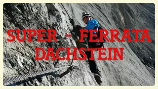 Super Ferrata Dachstein (Anna + Johann + Schulteranstieg)