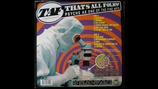 That's All Folks! - Psyche As One Of The Fine Arts (Full Album 2000 / Remastered 2023)