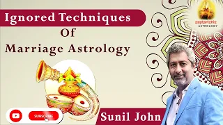 Ignored Techniques of Marriage Astrology | Sunil John | 4 Day Marriage workshop