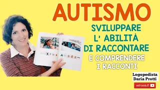 AUTISMO, sviluppare l'abilità di raccontare e comprendere i racconti