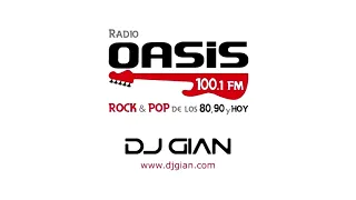 DJ GIAN RADIO OASIS MIX Pop Rock Español Ingles 80s 2021 #9