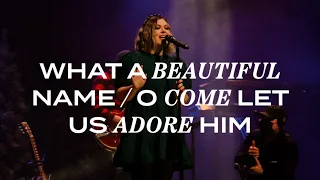 What A Beautiful Name - O Come Let Us Adore Him // Oasis Church