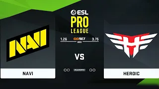 🔴  RU   NAVI vs Heroic BO3  ESL Pro League Season 14