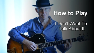 How to Play I Dont Want To Talk About It Guitar Lesson | Rod Stewart