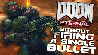 Can You Beat DOOM ETERNAL Without Firing a Single Bullet?