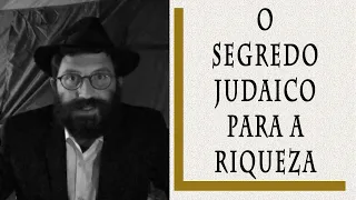 Pancaditas de Amor - Ep.3: O Segredo Judaico Para a Riqueza