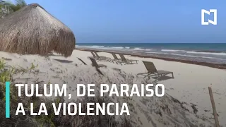 Tulum con altos contagios de COVID-19, y santuario de la delincuencia - Despierta