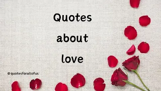 Quotes about love #shortsfeed #youtube #viral #youtubevideos #quotes #lovequotesforsomeonespecial