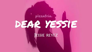 Dear Yessie - Letra Español