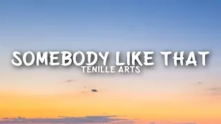 Tenille Arts - Somebody Like That (Lyrics)