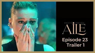 Aile ❖ Ep 23 Trailer #1 ❖ Kivanc Tatlitug ❖ English 2023