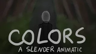 【COLORS】 - a slenderman animatic