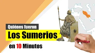 ¿Quiénes fueron los SUMERIOS? - Resumen | Historia de la Civilización Sumeria.